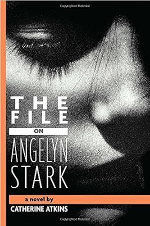 Immagine del venditore per The File on Angelyn Stark venduto da Reliant Bookstore
