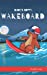 Image du vendeur pour Dude's Gotta Wakeboard (French Marmot Dude Series) [FRENCH LANGUAGE - Soft Cover ] mis en vente par booksXpress