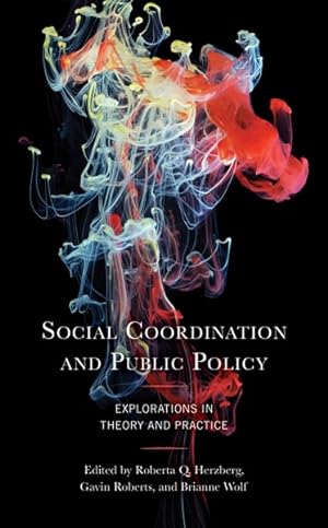 Immagine del venditore per Social Coordination and Public Policy : Explorations in Theory and Practice venduto da GreatBookPrices