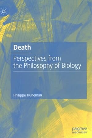 Image du vendeur pour Death : Perspectives from the Philosophy of Biology mis en vente par GreatBookPrices