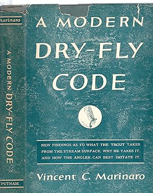 A Modern Dry Fly Code