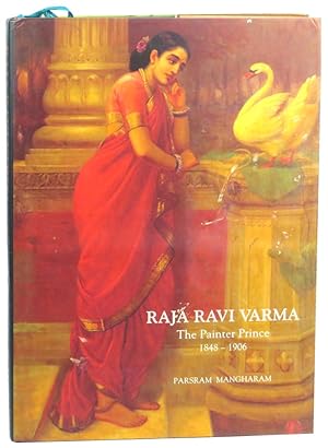 Raja Ravi Varmi: The Painter Prince 1848-1906