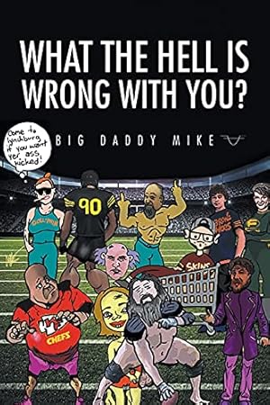 Seller image for What the Hell is Wrong with You? for sale by Reliant Bookstore