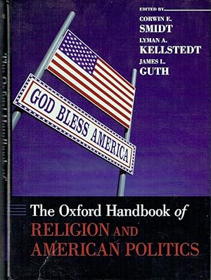Image du vendeur pour The Oxford Handbook of Religion and American Politics (Oxford Handbooks) mis en vente par Blue Whale Books, ABAA