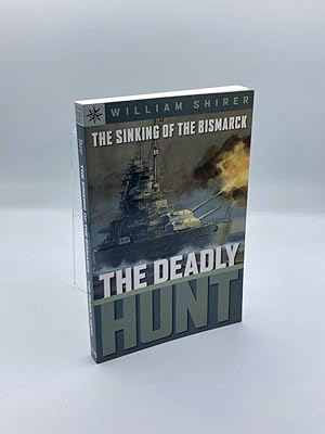 Bild des Verkufers fr The Sinking of the Bismarck The Deadly Hunt zum Verkauf von True Oak Books