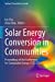 Seller image for Solar Energy Conversion in Communities: Proceedings of the Conference for Sustainable Energy (CSE) 2020 (Springer Proceedings in Energy) [Soft Cover ] for sale by booksXpress