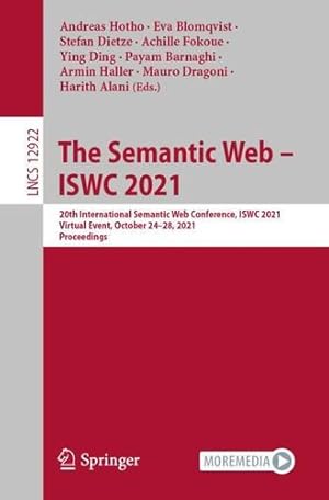 Immagine del venditore per The Semantic Web â   ISWC 2021: 20th International Semantic Web Conference, ISWC 2021, Virtual Event, October 24â  28, 2021, Proceedings (Lecture Notes in Computer Science) [Paperback ] venduto da booksXpress