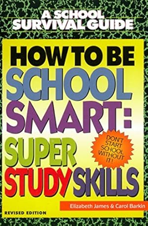 Seller image for How to Be School Smart for sale by Reliant Bookstore