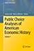 Seller image for Public Choice Analyses of American Economic History: Volume 1 (Studies in Public Choice) [Paperback ] for sale by booksXpress