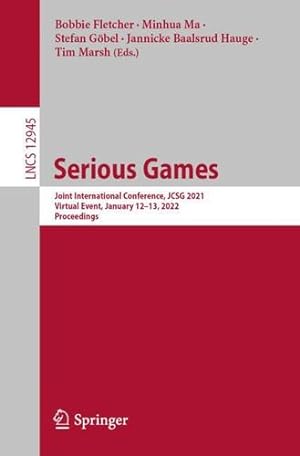 Seller image for Serious Games: Joint International Conference, JCSG 2021, Virtual Event, January 12â"13, 2022, Proceedings (Lecture Notes in Computer Science) [Paperback ] for sale by booksXpress