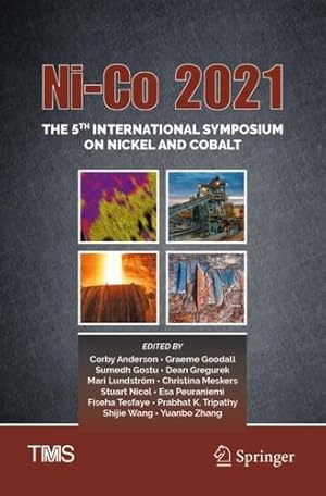 Imagen del vendedor de Ni-Co 2021: The 5th International Symposium on Nickel and Cobalt (The Minerals, Metals & Materials Series) [Paperback ] a la venta por booksXpress