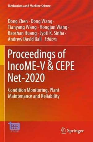 Seller image for Proceedings of IncoME-V & CEPE Net-2020: Condition Monitoring, Plant Maintenance and Reliability (Mechanisms and Machine Science, 105) [Paperback ] for sale by booksXpress