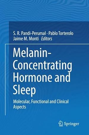 Seller image for Melanin-Concentrating Hormone and Sleep: Molecular, Functional and Clinical Aspects [Paperback ] for sale by booksXpress