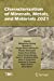 Immagine del venditore per Characterization of Minerals, Metals, and Materials 2021 (The Minerals, Metals & Materials Series) [Paperback ] venduto da booksXpress