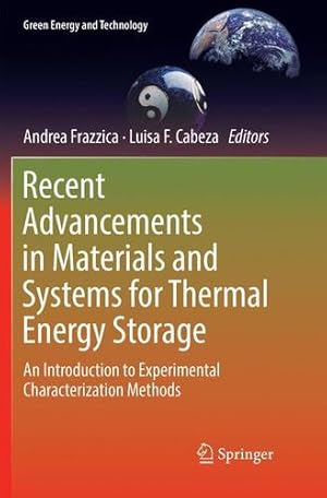 Seller image for Recent Advancements in Materials and Systems for Thermal Energy Storage: An Introduction to Experimental Characterization Methods (Green Energy and Technology) [Paperback ] for sale by booksXpress