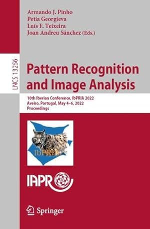 Imagen del vendedor de Pattern Recognition and Image Analysis: 10th Iberian Conference, IbPRIA 2022, Aveiro, Portugal, May 4â  6, 2022, Proceedings (Lecture Notes in Computer Science, 13256) [Paperback ] a la venta por booksXpress