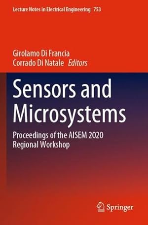 Seller image for Sensors and Microsystems: Proceedings of the AISEM 2020 Regional Workshop (Lecture Notes in Electrical Engineering, 753) [Paperback ] for sale by booksXpress