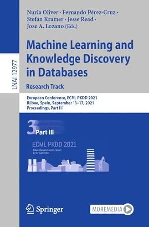 Imagen del vendedor de Machine Learning and Knowledge Discovery in Databases. Research Track: European Conference, ECML PKDD 2021, Bilbao, Spain, September 13â  17, 2021, . (Lecture Notes in Computer Science, 12977) [Paperback ] a la venta por booksXpress