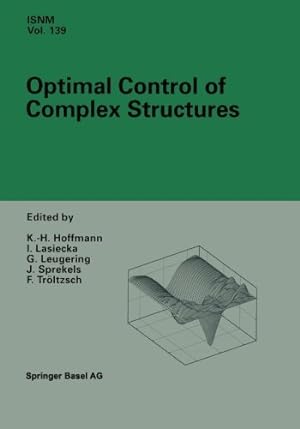 Seller image for Optimal Control of Complex Structures: International Conference In Oberwolfach, June 4-10, 2000 (International Series Of Numerical Mathematics) [Paperback ] for sale by booksXpress