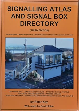 SignalIing Atlas and Signal Box Directory : Great Britain and Ireland