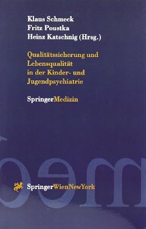 Immagine del venditore per Qualit ¤tssicherung und Lebensqualit ¤t in der Kinder-und Jugendpsychiatrie (German Edition) by Schmeck, Klaus [Paperback ] venduto da booksXpress