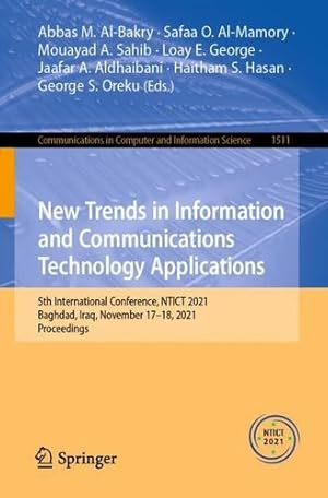 Imagen del vendedor de New Trends in Information and Communications Technology Applications: 5th International Conference, NTICT 2021, Baghdad, Iraq, November 17â  18, 2021, . in Computer and Information Science) [Paperback ] a la venta por booksXpress