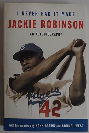 Image du vendeur pour I Never Had It Made: An Autobiography of Jackie Robinson mis en vente par Sklubooks, LLC