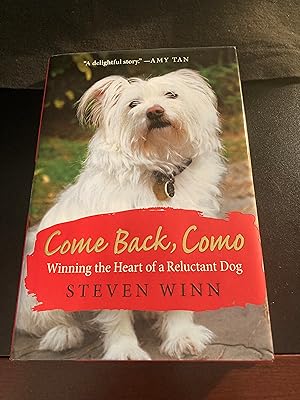 Seller image for Come Back, Como: Winning the Heart of a Reluctant Dog, First Edition, New for sale by Park & Read Books