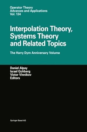 Seller image for Interpolation Theory, Systems Theory and Related Topics (Operator Theory: Advances and Applications) by Alpay, Daniel [Paperback ] for sale by booksXpress