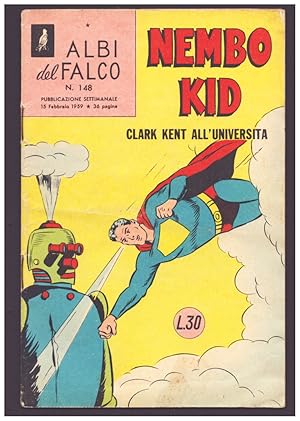 Bild des Verkufers fr Superman #125 Italian Edition. Albi del Falco n. 148. Nembo Kid (Superman): Clark Kent all'universita' zum Verkauf von Parigi Books, Vintage and Rare