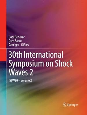 Imagen del vendedor de 30th International Symposium on Shock Waves 2: ISSW30 - Volume 2 [Paperback ] a la venta por booksXpress