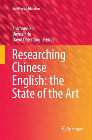 Immagine del venditore per Researching Chinese English: the State of the Art (Multilingual Education) [Paperback ] venduto da booksXpress