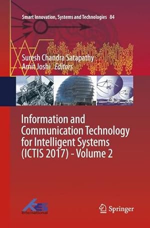 Seller image for Information and Communication Technology for Intelligent Systems (ICTIS 2017) - Volume 2 (Smart Innovation, Systems and Technologies (84)) [Paperback ] for sale by booksXpress
