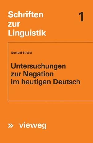 Immagine del venditore per Untersuchungen zur Negation im Heutigen Deutsch (German Edition) (Schriften zur Linguistik) by Stickel, Gerhard [Paperback ] venduto da booksXpress