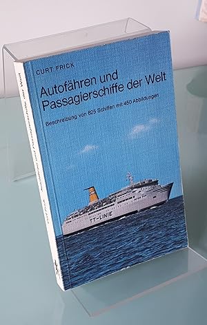 Autofahren und Passagierschiffe der Welt: Beschreibung von 625 Passagier-, Kreuzfahrten-, Liniens...