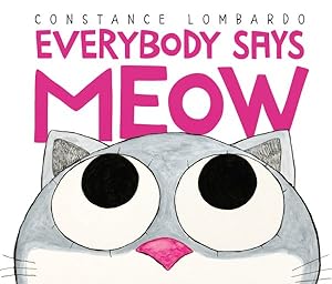 Bild des Verkufers fr Everybody Says Meow zum Verkauf von GreatBookPrices