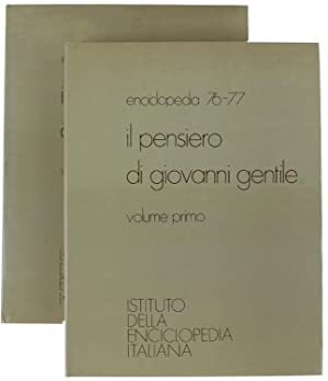 IL PENSIERO DI GIOVANNI GENTILE. (vol.1-2)
