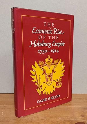 Image du vendeur pour The Economic Rise of the Habsburg Empire: 1750-1914 mis en vente par Book House in Dinkytown, IOBA