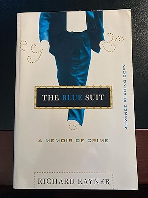 Seller image for The Blue Suit: A Memoir of Crime / Advance Reading Copy, First Printing for sale by Park & Read Books