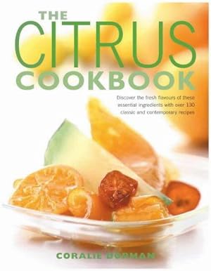 Bild des Verkufers fr The Citrus Cookbook zum Verkauf von WeBuyBooks