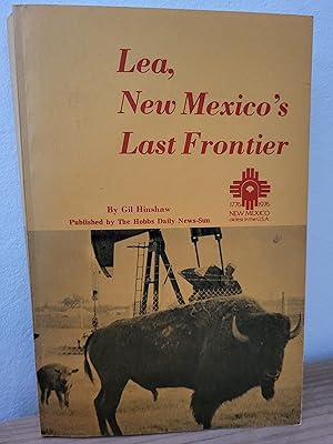 Seller image for Lea, New Mexico's Last Frontier for sale by Losaw Service