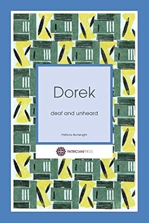 Image du vendeur pour Dorek: Deaf and Unheard mis en vente par WeBuyBooks