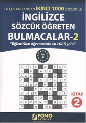 Bild des Verkufers fr Ingilizce Szck greten Bulmacalar 2: En ok Kullanilan Ikinci 1000 Szck Ile - Eglenirken grenmenin En Etkili yolu - Dzey A2 zum Verkauf von WeBuyBooks