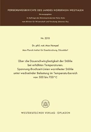 Seller image for   ber die Dauerschwingfestigkeit der St ¤hle bei erh ¶hten Temperaturen (Forschungsberichte des Landes Nordrhein-Westfalen) (German Edition) by Hempel, Dr. Max [Paperback ] for sale by booksXpress