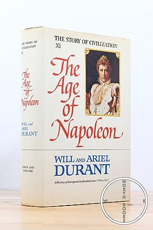 Seller image for The Age of Napoleon: A History of European Civilization from 1789 to 1815 (The Story of Civilization: Part XI) for sale by North Books: Used & Rare