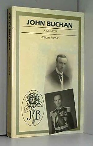 Seller image for John Buchan: A Memoir for sale by WeBuyBooks