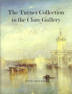 Seller image for The Turner Collection in the Clore Gallery for sale by WeBuyBooks