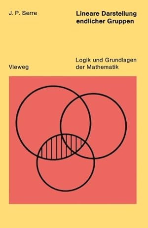 Imagen del vendedor de Lineare Darstellungen endlicher Gruppen (Logik und Grundlagen der Mathematik) (German Edition) by Serre, Jean Pierre [Paperback ] a la venta por booksXpress