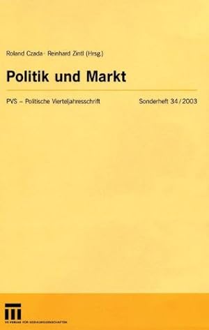 Immagine del venditore per Politik und Markt (Politische Vierteljahresschrift Sonderhefte) (Delaware Edition) by Reinhard Zintl, Roland Czada [Paperback ] venduto da booksXpress