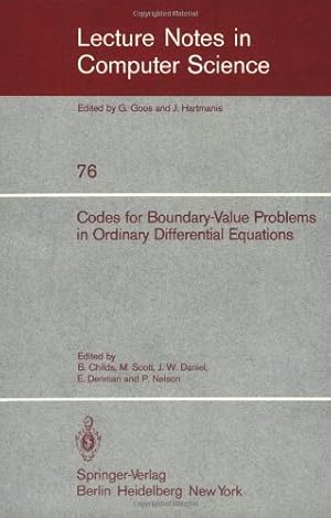 Seller image for Codes for Boundary-Value Problems in Ordinary Differential Equations: Proceedings of a Working Conference, May 14-17, 1978 (Lecture Notes in Computer Science (76)) by Childs, B., Scott, M., Nelson, P., Denman, E., Daniel, J. W. [Paperback ] for sale by booksXpress